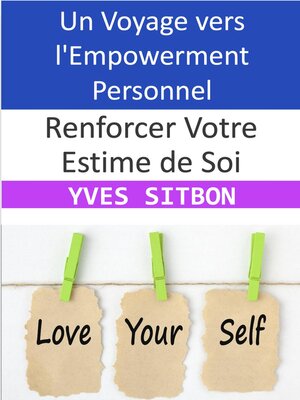 cover image of Renforcer Votre Estime de Soi